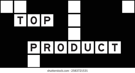 Alphabet letter in word top product on crossword puzzle background