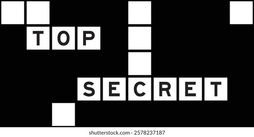 Alphabet letter in word top secret on crossword puzzle background