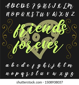 Alphabet letters script typeface ,fonts calligraphy titled friends forever