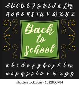 Alphabet letters script typeface ,fonts calligraphy titled back to school