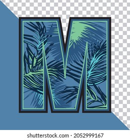 Alphabet M Made of Exotic Tropical Leaves vector Illustration with transparent background. Creative Text effect 'M' letter Graphic Design.