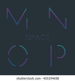 Alphabet with minimal design,M,N,O,P . Typographic alphabet in a set. Space alphabet