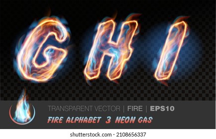 Alphabet of neon gas fire. Transparent realistic vector on dark background. Fiery font with light effect for your text. Letters GHI