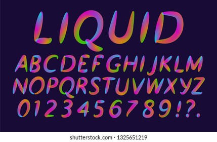 Alphabet and numbers from liquid multicolored transparent letters, Fashionable font, in trend. For use in advertising, announcements, promotions, discounts, sales.