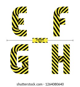 Alphabet in a set E,F,G,H, with danger caution fonts on white background. vector illustration.