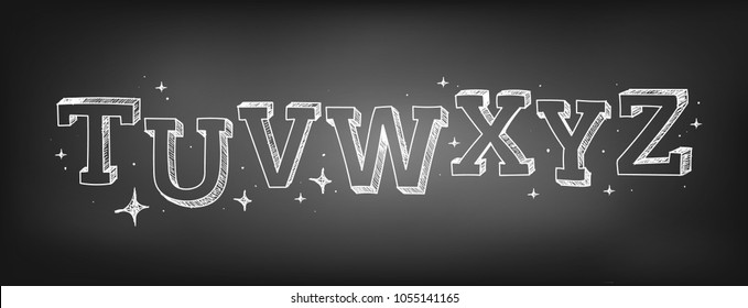 Alphabet set with letters T, U, V, W, X, Y, Z. Hand drawn font with chalk on chalkboard background. Vector illustrations. 