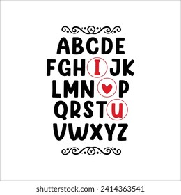Alphabet Valentine T-Shirt, I Love You Shirt, ABCD Shirt, Valentine ABCD Shirt Print Template