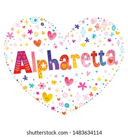 Alpharetta city in Georgia United States heart shaped type lettering vector design