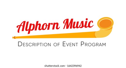 Alphorn Music Vector Lettering Signboard with Alpine Horn Tittle and Description