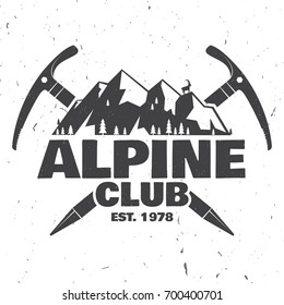 Alpine club badge. Vector illustration. Concept for shirt or logo, print, stamp or tee. Vintage typography design with ice axe, rock climbing Goat and mountain silhouette. Outdoors adventure emblem.