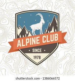 Alpine club patch. Vector illustration. Concept for shirt or badge, print, stamp or tee. Vintage typography design with rock climbing Goat and mountain silhouette. Outdoors adventure emblem.