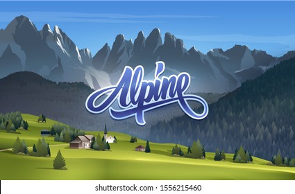 Alpine lettering and Incredible mountain landscape.Fabulous best alpine resort of the world,village with magical Dolomites mountains in the background.Modern vector concept illustration.