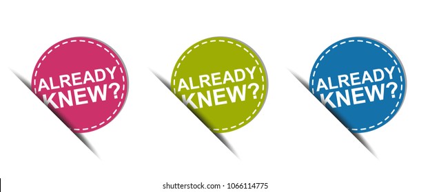 Already Knew? Web Button - Colorful Vector Icons - Isolated On White Background