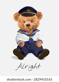 alright slogan with bear doll in sailor uniform sitting on the floor vector illustration