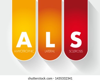 ALS - Amyotrophic Lateral Sclerosis acronym, medical concept background