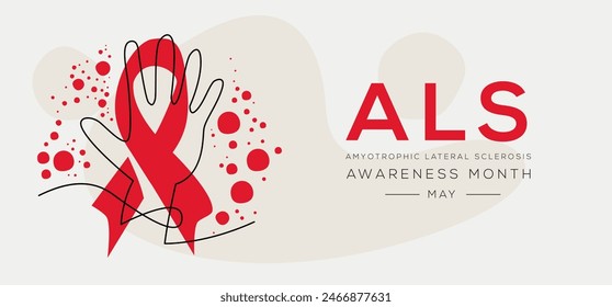 ALS (Amyotrophic lateral sclerosis) Awareness Month, held on May.