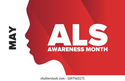 ALS Awareness Month. Amyotrophic lateral sclerosis. Annual campaign is held in May in United States. Control and protection. Prevention campaign. Medical health care concept. Vector illustration