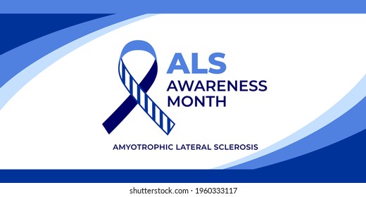 Als awareness month. Vector banner for social media, card, poster. Illustration with text Als awareness month, amyotrophic lateral sclerosis. Blue striped ribbon on a white background.