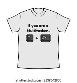 Alt Tab Shirt Design Printable Edition