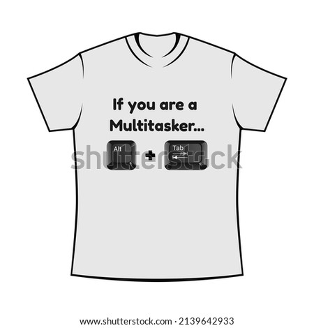 Alt Tab Shirt Design Printable Edition