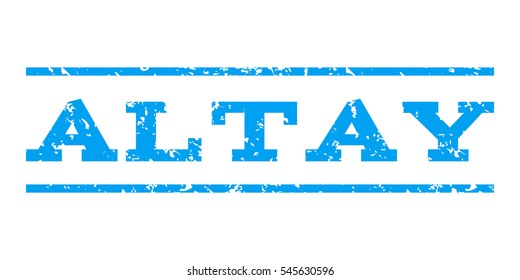 Altay watermark stamp. Text tag between horizontal parallel lines with grunge design style. Rubber seal stamp with scratched texture. Vector blue color ink imprint on a white background.