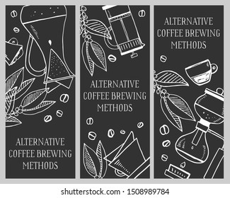Alternative coffee brewing methods banner design templates. Drip, filter and syphon brewed drinks. Hand drawn vector outline illustration. White on blackboard background
