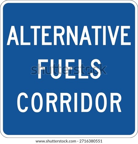 Alternative Fuels Corridor Editable Sign HYD, LPG, LNG