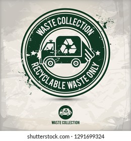 alternative waste collection stamp containing: two environmentally sound eco motifs in circle frames, grunge ink rubber stamp effect, textured paper background, eps10 vector illustration