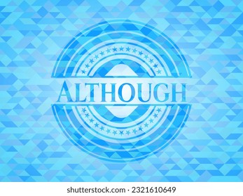 Although light blue emblem with mosaic background. 