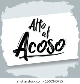 Alto al Acoso, Stop Harassment Spanish text, vector design.