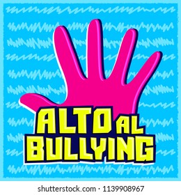 Alto al Bullying, Stop Bullying spanish text, vector emblem illustration