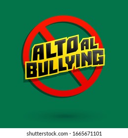 Alto al Bullying, Stop Bullying spanish text vector  design.