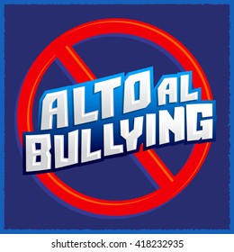 Alto al Bullying - Stop Bullying spanish text, vector icon illustration