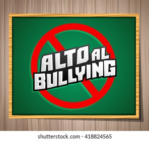 Alto al Bullying - Stop Bullying spanish text, vector icon illustration on a chalkboard