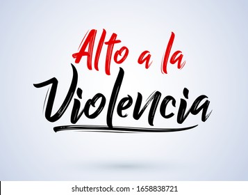 Alto a la Violencia, Stop the Violence Spanish text, vector design.