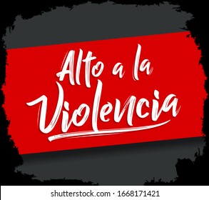 Alto a la Violencia, Stop the Violence Spanish text, vector design.