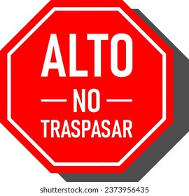 Alto No Traspasar (Spanish for Stop No Trespassing) Red Octagon Shaped Private Property Keep Out Warning Sign Icon with 3D Style Shadow Effect. Vector Image.