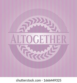 Altogether pink emblem. Vector Illustration. Detailed.