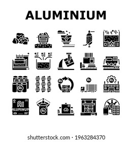 Aluminium Production Collection Icons Set Vector. Processing Of Aluminium Production And Factory, Pressing And Manufacture, Transportation And Carrying Glyph Pictograms Black Illustrations