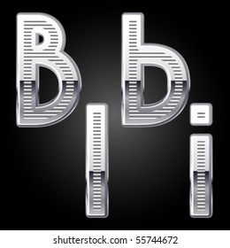 Aluminum or chrome engraved characters. b i