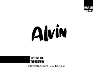 Alvin Bold Grunge And Rough Brush Text Typography Of Baby Boy Name 