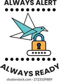 Always alert always ready. A bird is holding a key and a lock. The bird is looking at the camera