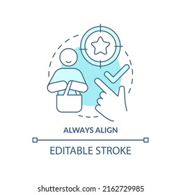 Always align turquoise concept icon. Component of communication abstract idea thin line illustration. Customer needs. Isolated outline drawing. Editable stroke. Arial, Myriad Pro-Bold fonts used