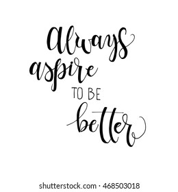 Always Aspire Be Better Card Poster Stock Vector (Royalty Free ...