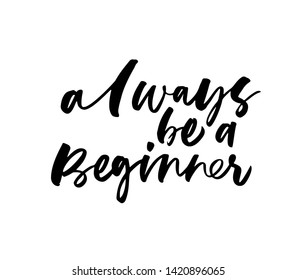 Always Be Beginner Ink Brush Vector Stock Vector (Royalty Free ...