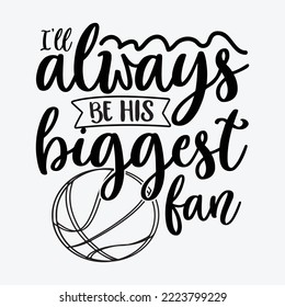 I'll Always be his Biggest Fan Svg craft cricut cut files