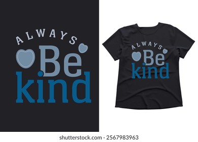 Always Be Kind epse Inspirational Quotes Mental Health Designs
