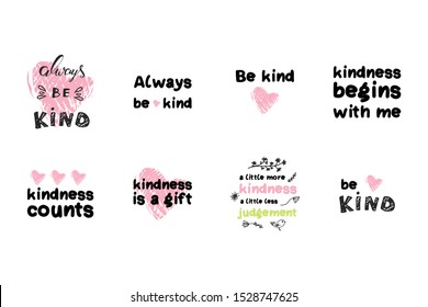 Always be kind. Hand lettering quotes set for your design