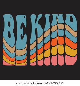 Always Be Kind Typography T-Shirt Design