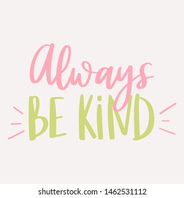 Always Be Kind Unique Hand Written Stock Vector (Royalty Free ...